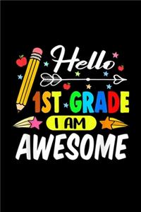 Hello 1St Grade I Am Awesome