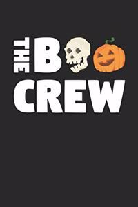 Funny Halloween Notebook - The Boo Crew Wirting Journal - Cute Halloween Gift - Halloween Themed Ghost Diary