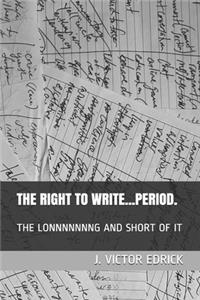 Right to Write.....Period.