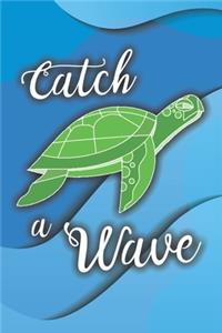 Catch A Wave