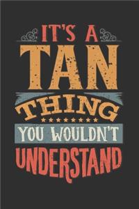 It's A Tan Thing You Wouldn't Understand