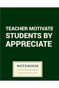 Teacher Motivate Students by Appreciate