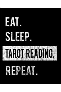 Eat Sleep Tarot Reading Repeat