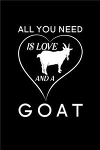All You Need is Love and a Goat