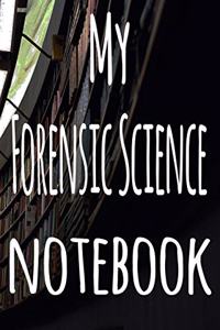 My Forensic Science Notebook