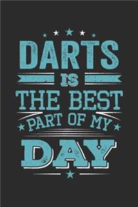Darts Is The Best Part Of My Day