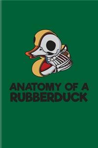 Anatomy Of A Rubberduck
