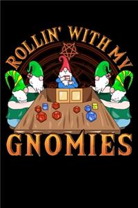 Rollin' With My Gnomies