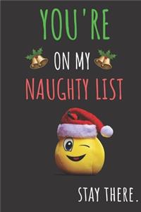 You're On My Naughty List, Stay There