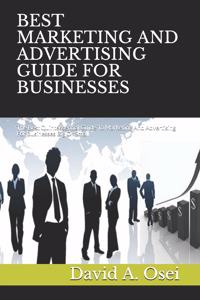 Best Marketing and Advertising Guide for Businesses