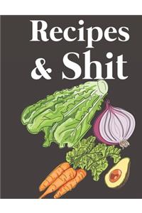 Recipes & Shit