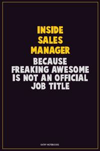 Inside Sales Manager, Because Freaking Awesome Is Not An Official Job Title