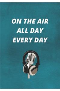 On The Air All Day Every Day