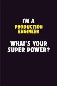 I'M A Production Engineer, What's Your Super Power?