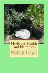 Herbs for Health And Happiness