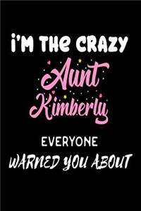 I'm The Crazy Aunt Kimberly Everyone Warned You About