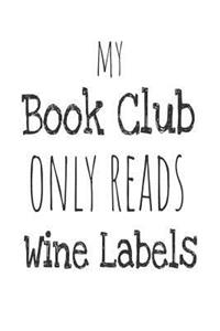 My Book Club Only Reads Wine Labels