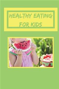 Healthy Eating for Kids