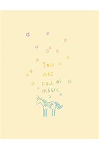 You are full of magic