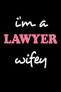 I'm a Lawyer Wifey