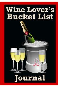 Wine Lover's Bucket List Journal