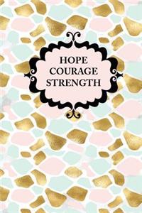 Hope Courage Strength