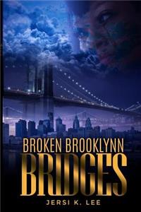 Broken Brooklynn Bridges