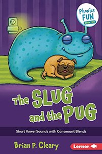 Slug and the Pug