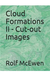 Cloud Formations II - Cut-Out Images