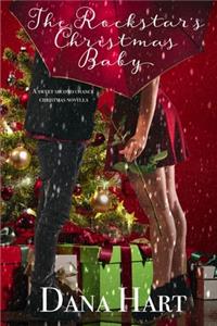 Rockstar's Christmas Baby: A Sweet Second Chance Holiday Novella