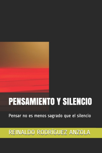 Pensamiento Y Silencio