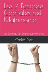 Los 7 Pecados Capitales del Matrimonio
