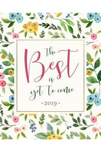 The Best Is Yet to Come 2019