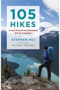 105 Hikes in and Around Southwestern British Columbia