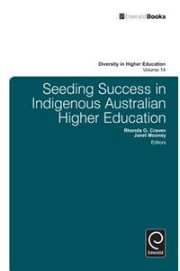 Seeding Success in Indigenous Australian Higher Education