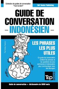 Guide de conversation Français-Indonésien et vocabulaire thématique de 3000 mots