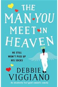 The Man You Meet in Heaven