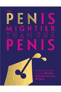 The Pen is Mightier than the Penis