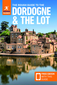 Rough Guide to Dordogne & the Lot (Travel Guide with Free Ebook)