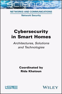 Cybersecurity in Smart Homes