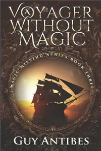Voyager Without Magic