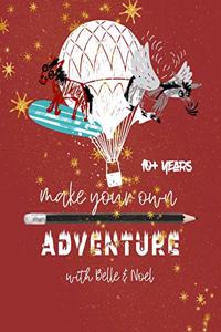 Make Your Own Adventures with Belle & Noel