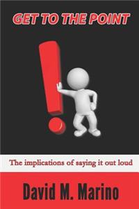 Get to the Point!