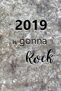 2019 Daily Planner 2019 Is Gonna Rock Plans Engraved Stone Style 384 Pages