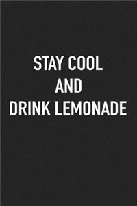 Stay Cool and Drink Lemonade