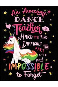 An Awesome Dance Teacher Is Hard to Find Difficult to Part with and Impossible to Forget