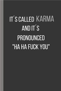 It´s Called Karma, and It´s Pronounced 