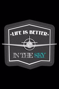 Life Is Better in the Sky