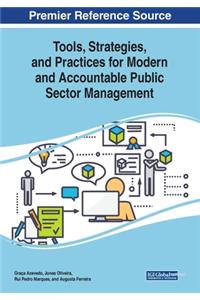 Tools, Strategies, and Practices for Modern and Accountable Public Sector Management