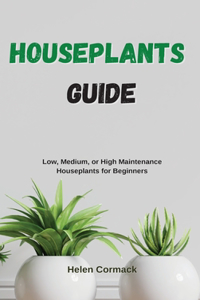 Houseplants Guide